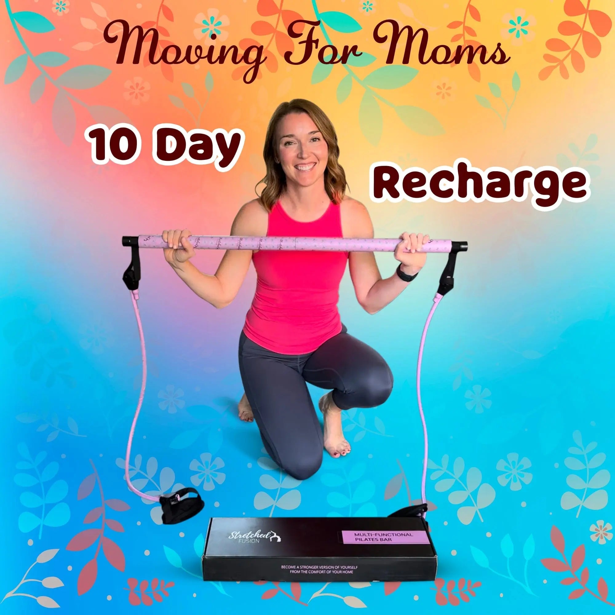 Moving For Moms : 10 Day Recharge